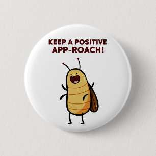 Positieve App-Roach Kakkerlak Bug Pun Button Pin
