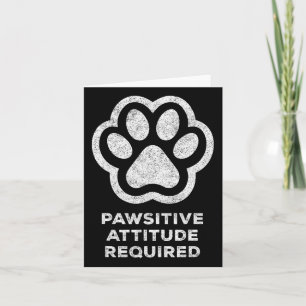 Positieve Attitude Vereist Kat Hond Huisdier Poot  Kaart