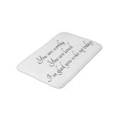 "Positieve bevestiging" Bath Mat (Gekanteld)