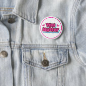 Positieve Bevestiging van Zelfwaardering en Moed Ronde Button 5,7 Cm (In situ)