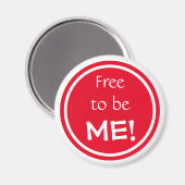 Positieve bevestiging vrij om rood en wit te zijn magneet (Voorkant / Achterkant)