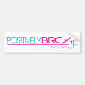 Positieve BRCA-Bumpersticker Bumpersticker (Voorkant)