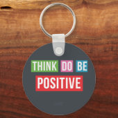 Positieve do Positieve Citaat Sleutelhanger (Voorkant)
