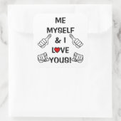 Positieve en liefdesboodschap: Ik zelf en ik houde Vierkante Sticker (Tas)