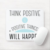 Positieve en positieve dingen gebeuren blauw muismat (Met muis)