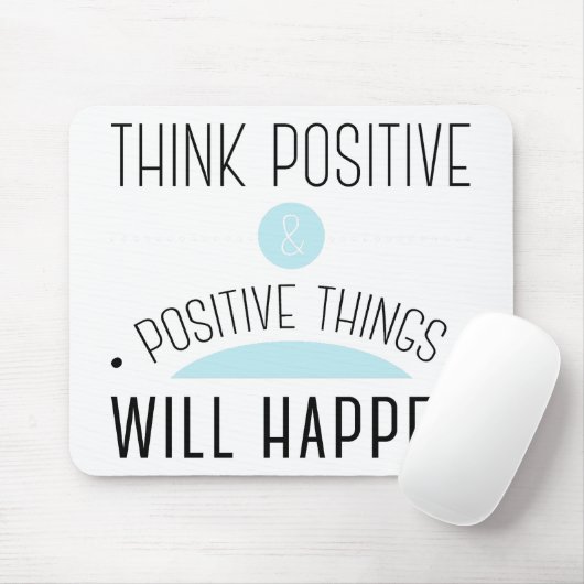 Positieve en positieve dingen gebeuren blauw muismat (Met muis)