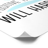 Positieve en positieve dingen gebeuren blauw poster (Hoek)