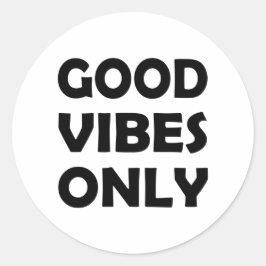 Positieve Energie | Altijd Goede Vibes Ronde Sticker