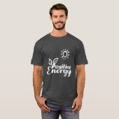Positieve energie opwekkende typografie T-shirt (Voorkant volledig)