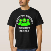Positieve Energie Positieve Mensen T-shirt (Voorkant)