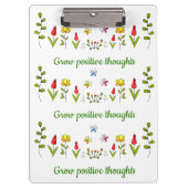 Positieve gedachten bloemen kweken klembord (Voorkant)