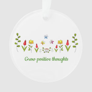 Positieve gedachten bloemen kweken ornament