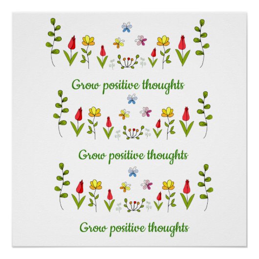 Positieve gedachten bloemen kweken perfect poster (Voorkant)