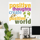 Positieve gedachten Creëer een positieve wereld Poster (Thuiskantoor)