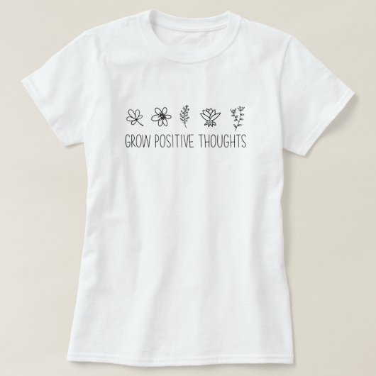 Positieve gedachten Inspirerend T-shirt uitzetten (Design voorkant)