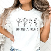 Positieve gedachten kweken, natuurbloem leraar t-shirt