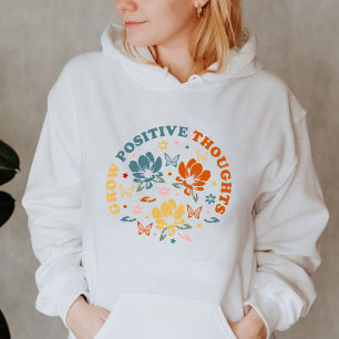 Positieve gedachten laten groeien   Docent appreci Hoodie
