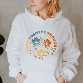 Positieve gedachten laten groeien | Docent appreci Hoodie