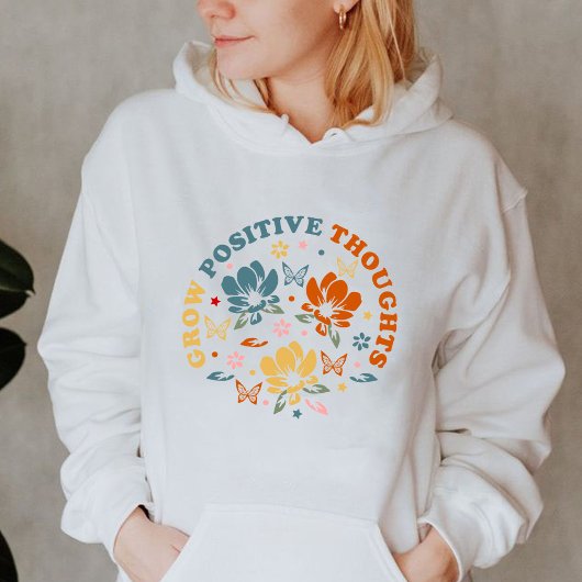 Positieve gedachten laten groeien | Docent appreci Hoodie