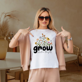Positieve gedachten laten groeien t-shirt
