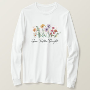 Positieve gedachten laten groeien t-shirt