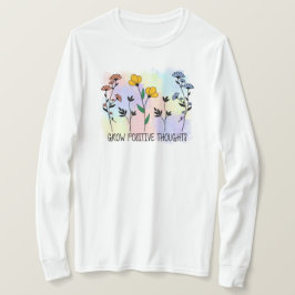 Positieve gedachten laten groeien t-shirt