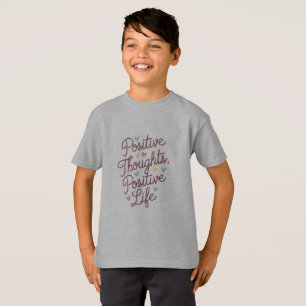 "Positieve gedachten, positief leven - levendige g T-shirt
