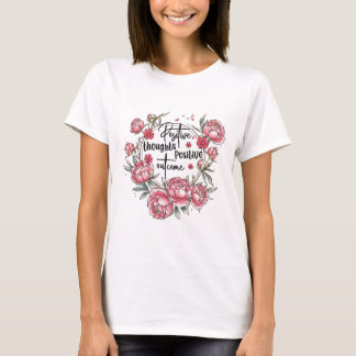 Positieve gedachten Positief resultaat T-shirt