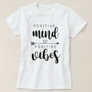 Positieve gedachten Positieve vibes T-shirt
