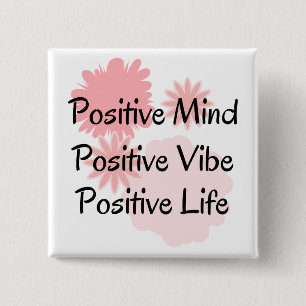 Positieve gedachten, positieve weergave, positieve vierkante button 5,1 cm