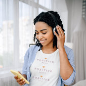 Positieve geest, Positieve Levenscitaat T-shirt