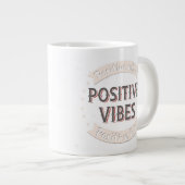 Positieve geest Positieve vibes Positief leven Grote Koffiekop (Voorkant rechts)