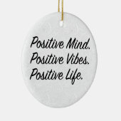 Positieve geest. Positieve Vibes. Positief leven. Keramisch Ornament (Rechts)