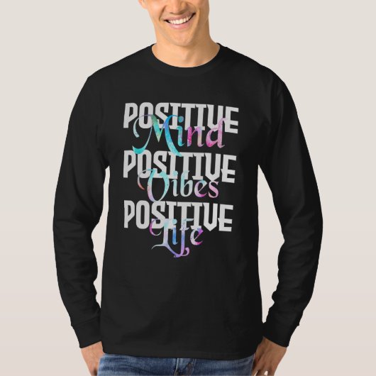 Positieve geest positieve vibes positief leven - v t-shirt (Voorkant)
