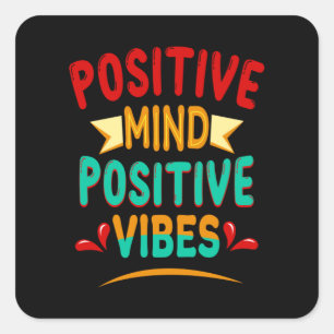Positieve gemoedspositieve vibes vierkante sticker