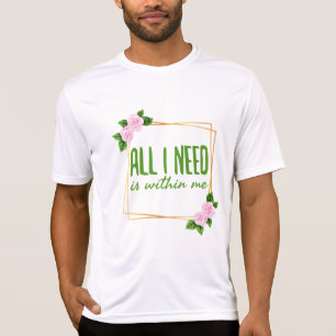 positieve gezegden voor motivatie t-shirt