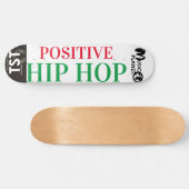 POSITIEVE HIP HOP Skateboard (Horizontaal)