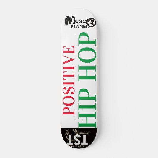POSITIEVE HIP HOP Skateboard (Voorkant)