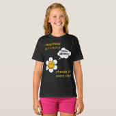 Positieve houding. Geluk is een keuze! Wees blij T-shirt (Voorkant volledig)