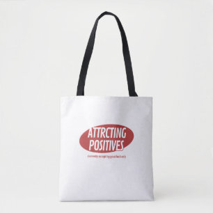 Positieve Kanten Aantrekken Alleen Goede Geluk Typ Tote Bag