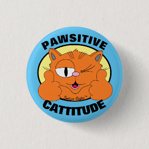 POSITIEVE KATTITUDE Cartoon Kat Señor Gato Ronde Button 3,2 Cm