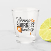 Positieve levensboodschap - Van zuur naar zoet Shot Glas (Voorkant)