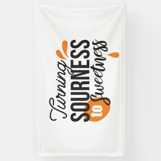 Positieve levensboodschap - Van zuur naar zoet Spandoek (Verticaal)