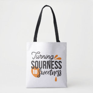 Positieve levensboodschap - Van zuur naar zoet Tote Bag