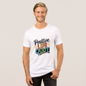 Positieve Levensspreuk Tri-Blend T-Shirt | Motivat (Voorkant volledig)