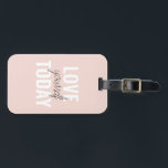 Positieve liefde vandaag uzelf Pastel Pink Quote  Bagagelabel<br><div class="desc">Positieve liefde vandaag uzelf Pastel Pink Quote</div>