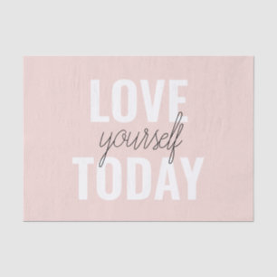 Positieve liefde vandaag uzelf Pastel Pink Quote  Tissuepapier