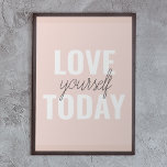 Positieve liefde vandaag uzelf - Pastel roze prijs Poster<br><div class="desc">Positieve liefde vandaag uzelf - Pastel roze prijsopgave</div>