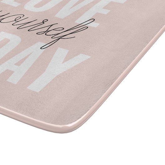 Positieve liefde vandaag uzelf - Pastel roze prijs Snijplank (Hoek)