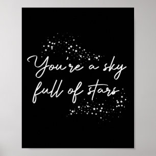 Positieve Motivatie Je Bent Een Hemel Vol Sterren  Poster